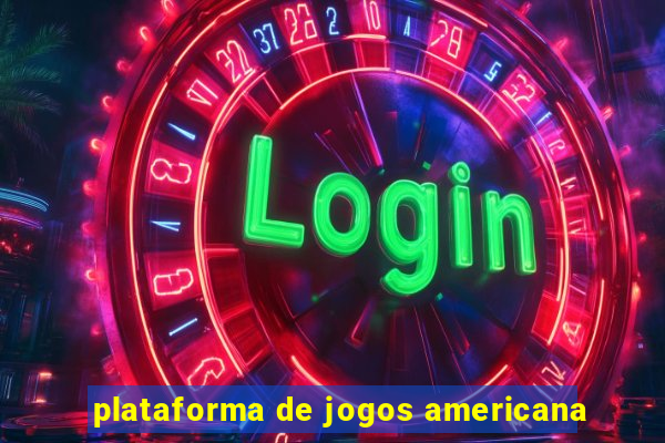 plataforma de jogos americana